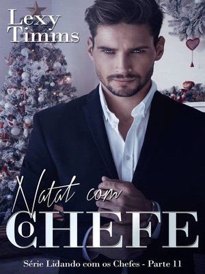 cover image of Natal com o Chefe--Série Lidando com os Chefes--Parte 11